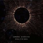Aurora Acoustic - Harmony of the Spheres