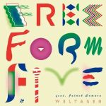 Freeform Five - Weltareh