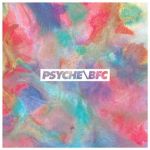 Psyche / BFC - Elements 1989-1990 (2013 Remastered Version)