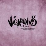 Cesar Merveille Mirko Loko - Vagabundos 2013 Volume II