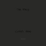 The Field - Cupids Head