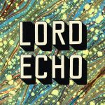 Lord Echo - Curiosities