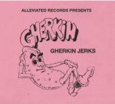 The Gherkin Jerks Compilation