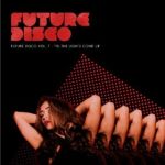 Future Disco Vol. 7 - Til The Lights Come Up