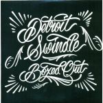 Detroit Swindle - Boxed Out