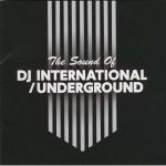 Sound Of Dj International / Underground