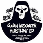 Julian Alexander - Hustlin EP