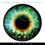 DJ Emma Presents Nitelist Music 4 Acid City 2