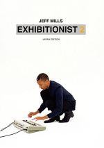 Jeff Mills - Exhibitionist 2