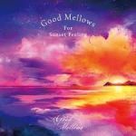 Good Mellows For Sunset Feeling
