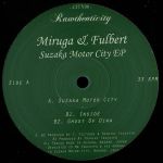 Miruga & Fulbert - Suzaka Motor City EP