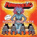 Funkadelic - First Ya Gotta Shake The Gate