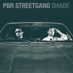 PBR StreetGang - Shade EP