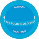 Sleazy Mcqueen & the Solid Gold Band - Huit Etoiles