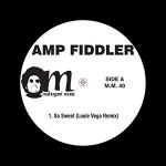 Amp Fiddler - So Sweet