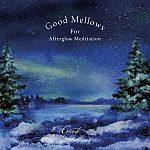 Good Mellows For Afterglow Meditation