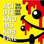 Takkyu Ishino - ACID TEKNO DISKO BEATz