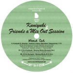 Kuniyuki & Friends A Mix Out Session
