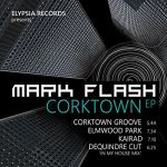 Mark Flash - Corktown EP