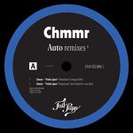 Chmmr - Auto Remixes Pt.1