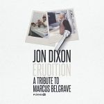 Jon Dixon - Erudition : A Tribute to Marcus Belgrave