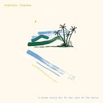 Takashi Kokubo - A Dream Sails Out To Sea (Get At The Wave)