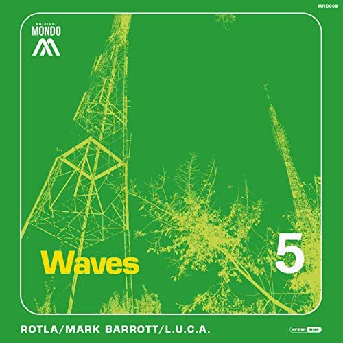 ROTLA - Waves (Inc Mark Barrott & L.U.C.A. Remixes)