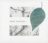 Satoshi Ashikawa - Still Way - Wave Notation 2