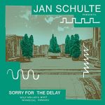 Jan Schulte - Sorry For The Delay (Wolf Mullers Most Whimsical Remixes)