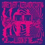 Daniel Avery + Alessandro Cortini - Illusion Of Time