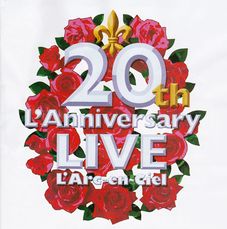 L'Arc-en-Ciel 20th L'Anniversary Live ラルクアンシエル