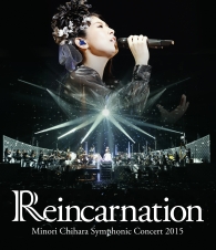 Minori Chihara Symphonic Concert 2015 Reincarnation