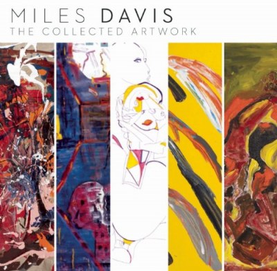 Miles Davis: The Collected Artwork | AUDIO BLOG Miles Davis: The Collected Artwork | AUDIO BLOG