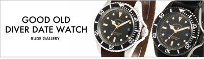 【水曜限定☆最終値下げ】RUDE GALLEY 腕時計 チバユウスケ GOOD OLD DIVER DATE WATCH | AUDIO BLOG