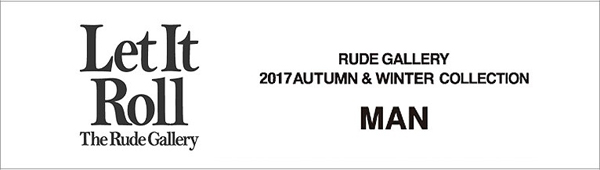 RUDE GALLERY 2017 AUTUMNWINTER COLLECTION