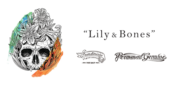 SUNDINISTA EXPERIENCE×PERMANENT GENUINE - Lily&Bones - DROP