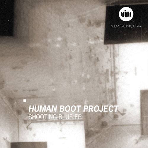 HUMAN BOOT PROJECT / SHOOTING BLUE