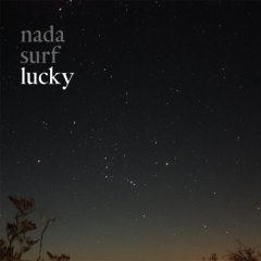 nada surf - lucky