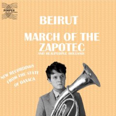 MARCH OF THE ZAPOTEC/BEIRUT