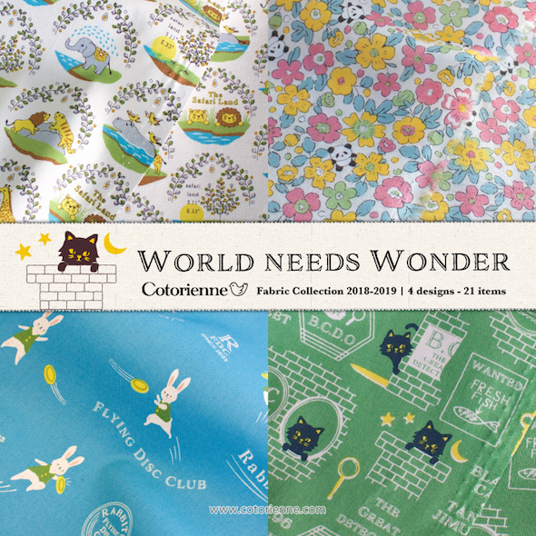 コトリエンヌ World needs Wonder collection , textiledesign anyan