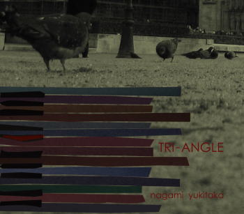 永見行崇3rdソロアルバム「TRI-ANGLE」