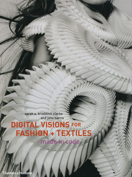 Digital Visions for Fashion + Textiles: Made in Code