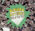 Bomba Estereo Blow Up