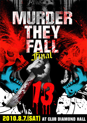 MURDER THEY FALL 13 FINAL | Blog - 名古屋 Blow Import HIPHOP