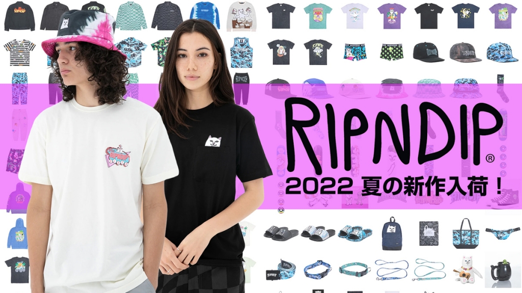 【RIPNDIP (リップンディップ) 】夏の新作Tシャツを一挙ご紹介！