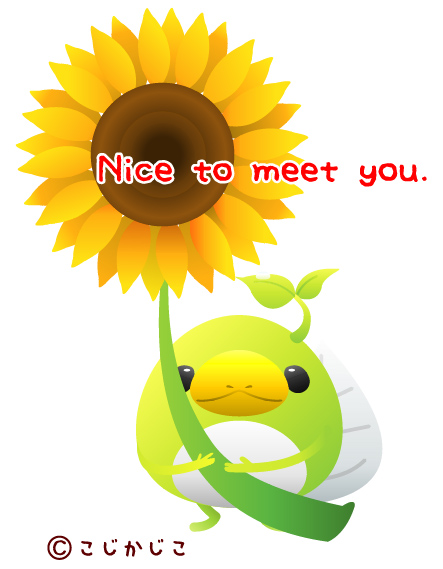 Nice to meet you.