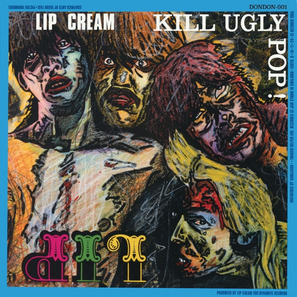更新108□LIP CREAM_Kill Ugly Pop□ | FUUDOBRAIN TOKYO BLOG
