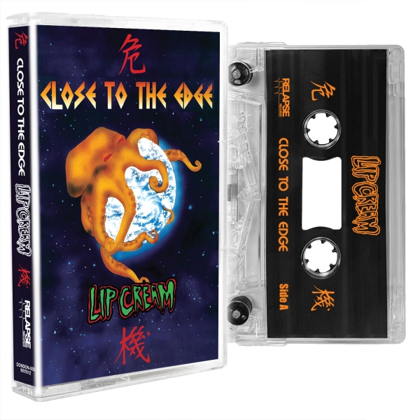 更新111□LIP CREAM_Close To The Edge （危機）□ | FUUDOBRAIN TOKYO