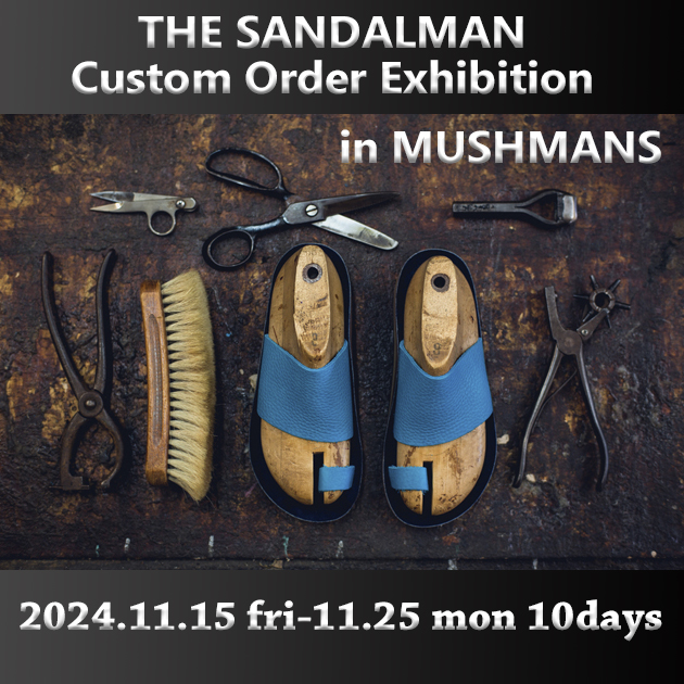 Mushmans Sandalman The Sandalman MUSHMANS×SANDALMAN 