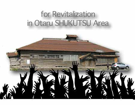 Revitalization in Otaru Shukutsu Area